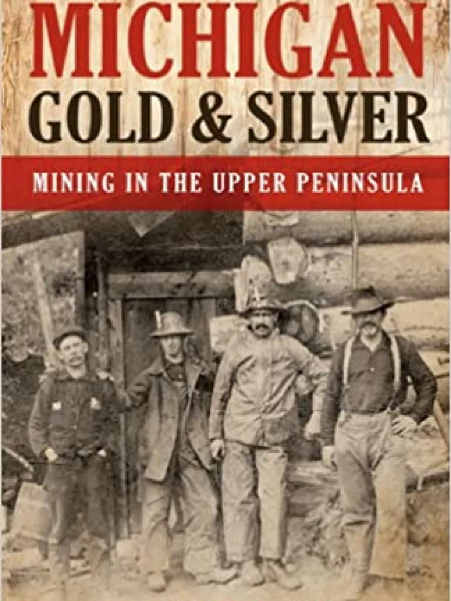 Cover of Michigan Gold & Silver by Daniel Fountain