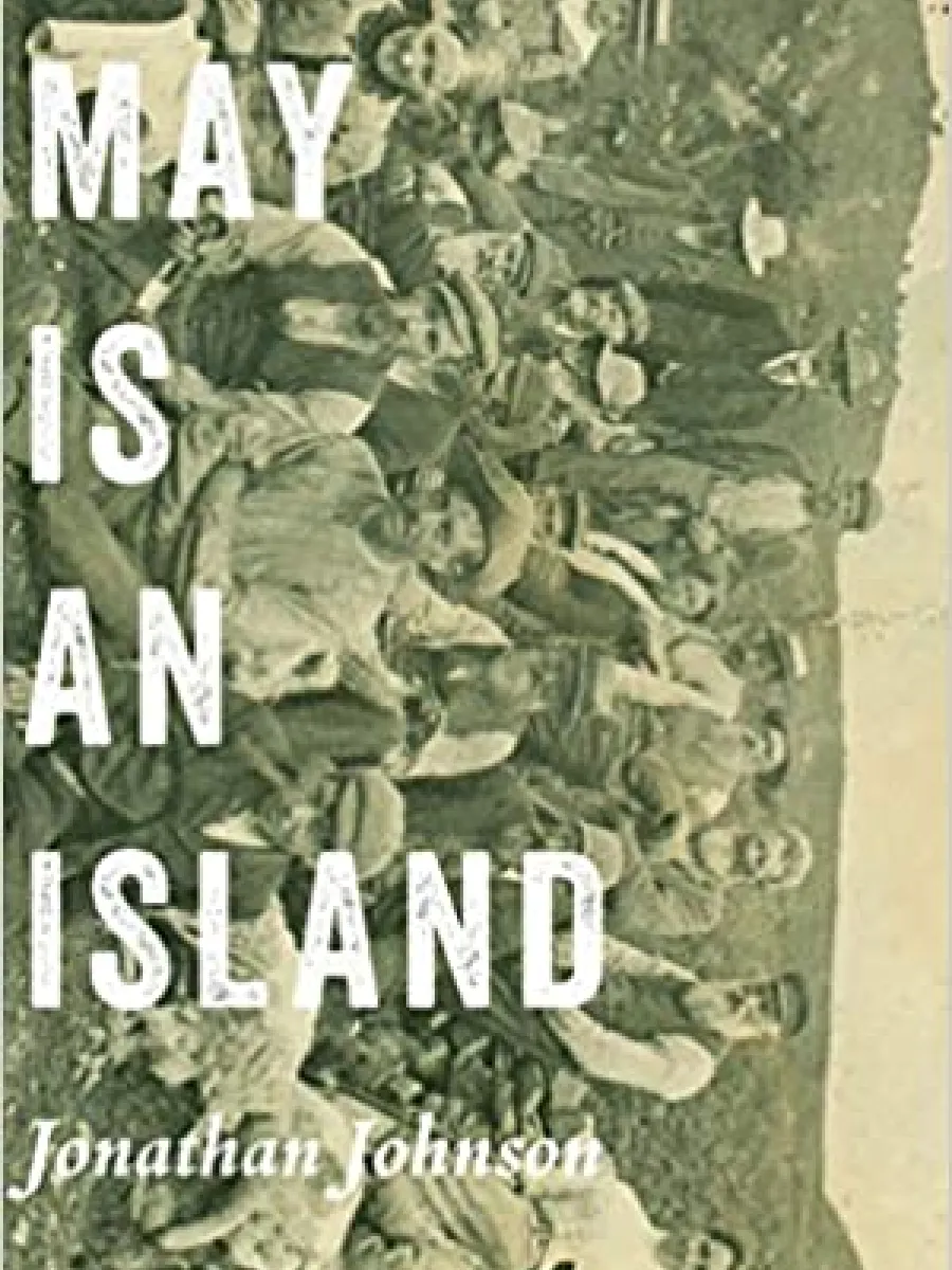 Cover of May is an Island by Johnathan Johnson